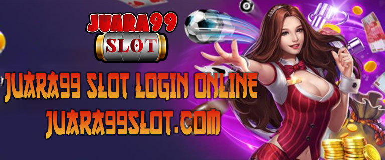 Juara99 Slot Login Online