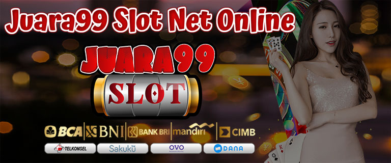 Juara99 Slot Net Online