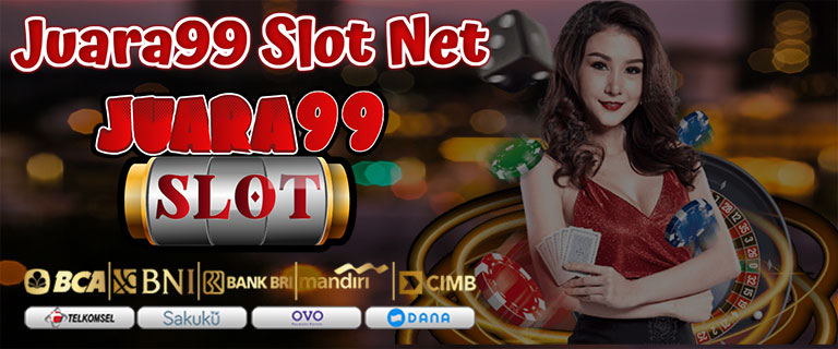 Juara99 Slot Net